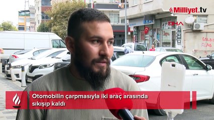 Otomobilin çarpmasıyla iki araç arasında sıkıştı