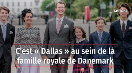 C’est « Dallas » au sein de la famille royale de Danemark