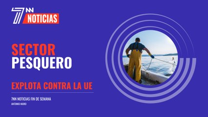 El sector pesquero explota: "La UE nos exige a nivel sanitario, laboral y ecológico y luego permite que otros países importen sin garantías"