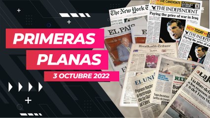 Prensa nacional e internacional, así inicia este 3 de octubre