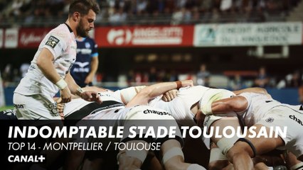 A la fin c'est Toulouse que gagne - Top 14 Montpellier / Toulouse