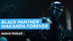 Nuevo tráiler de Black Panther: Wakanda Forever, la próxima película de Marvel