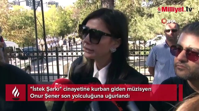 'İstek Şarkı' cinayetine kurban giden Onur Şener son yolculuğuna uğurlandı