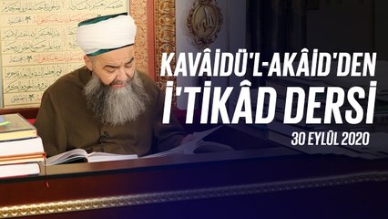 Cübbeli Ahmet Hoca ile Kavâidü'l Akâid Dersi 35. Bölüm 30 Eylül 2020