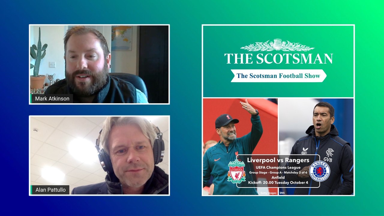 Liverpool vs Rangers: The Scotsman Football Sho...