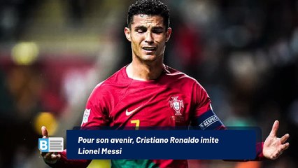 Mercato : Pour son avenir, Cristiano Ronaldo imite Lionel Messi