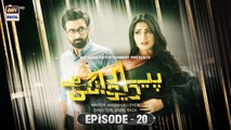 Pyar Deewangi Hai Episode 20  | 3rd October 2022 | ARY Digital