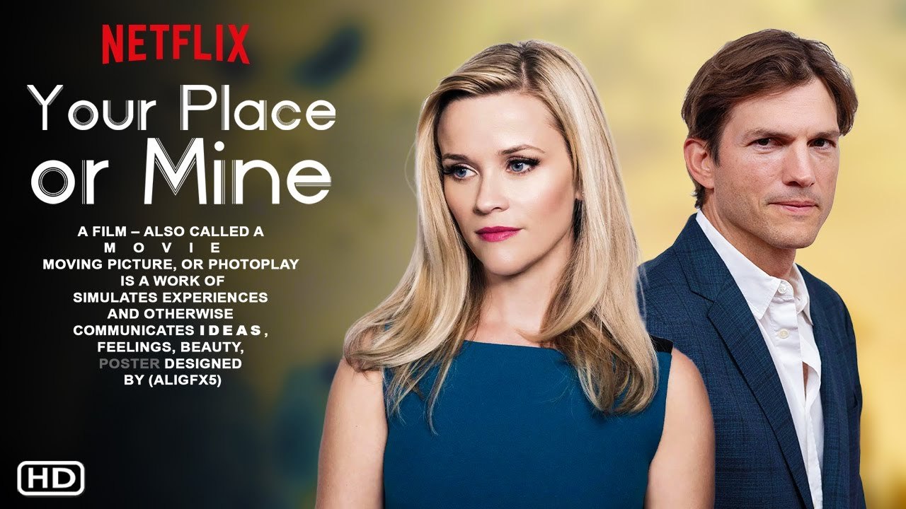Your Place or Mine Teaser Netflix Reese Witherspoon, Ashton
