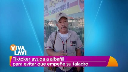Tiktoker ayuda a albail y evita que empeñe su taladro