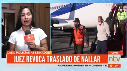 Juez revoca el traslado de Nallar