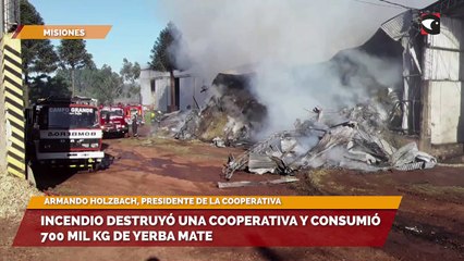 Incendio destruyó una cooperativa y consumió 700 mil kg de yerba mate