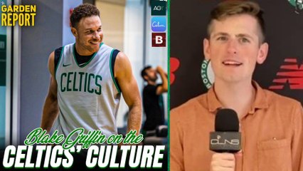 Did Blake Griffin Compare Celtics to Nets Experience?