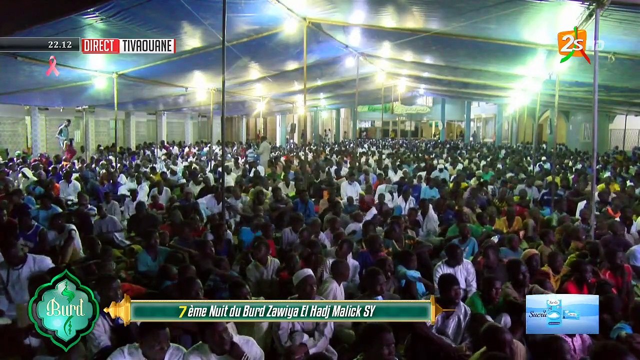 DIRECT TIVAOUANE - BURD 2022 - NUIT 07 - ZAWIYA SEYDIL HADJ MALICK SY RTA| LUNDI 3 OCTOBRE 2022