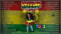 ENGLISH  LOVE SONGS 2022 _ MOST REQUESTED REGGAE LOVE SONGS 2022 _ TOP 1_144p