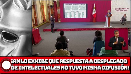 ¡AMLO exhibe que respuesta a desplegado de intelectuales del PRIAN no tuvo la misma difusión!