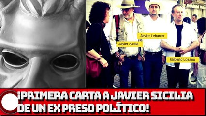 ¡Primera carta a Javier Sicilia De un ex preso político!