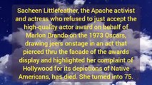 Sacheen Littlefeather, Activist Who Rejected Brando`s Oscar, Dies at 75