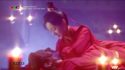 Mối Tình Truyền Kiếp Tập 20 (Thuyết Minh) - Phim  Hoa Ngữ