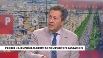 Georges Fenech, à propos d’Éric Dupond-Moretti : «Je pense qu’il ne pourra pas se maintenir»