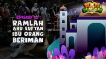 Ramlah Abu Sufyan Ibu Orang Beriman | Hikayat 1001 Malam | BINTANG KECIL