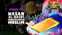 Hasan Al-Basri Cendekiawan Muslim | Hikayat 1001 Malam | BINTANG KECIL