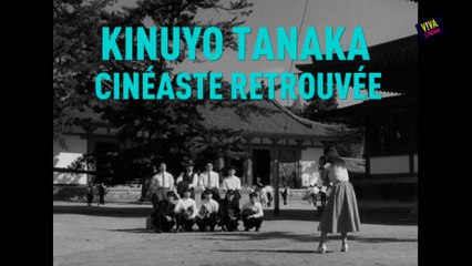 KINUYO TANAKA, CINÉASTE RETROUVÉE