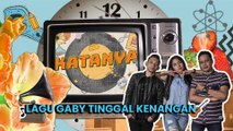 Katanya #13: Sosok Gaby dalam Lagu Tinggal Kenangan, Beneran Ada Nggak Sih?
