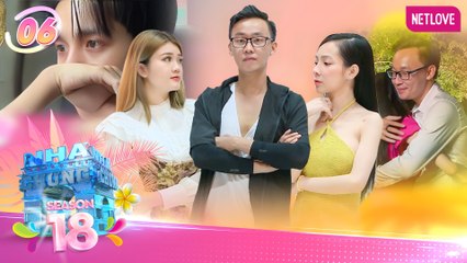 Ngôi Nhà Chung | Love House - Mùa 18 - Tập 06