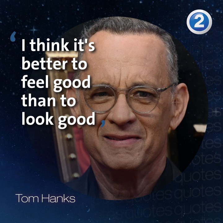 من أقوال الممثل الشهير والمحبوب جداً توم هانكس