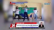 Pulis na hataw kung sumayaw, hinangaan | 24 Oras