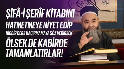Şifâ-i Şerîf Kitabını Hatmetmeye Niyet Edip ve Hiçbir Ders Kaçırmamaya Söz Verirsek...