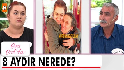 8 aydır kayıp olan Nurcan'ı Esra Erol'da buldu! - Esra Erol'da 4 Ekim 2022