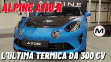 ALPINE A110 R | L'era termica si chiude con 300 cavalli
