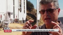 LETRERO DE HOLLYWOOD ES REMODELADO POR SUS 100 AÑOS