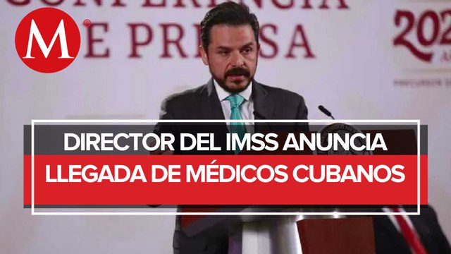 Hay 352 médicos especialistas cubanos trabajando en 9 estados de México: IMSS