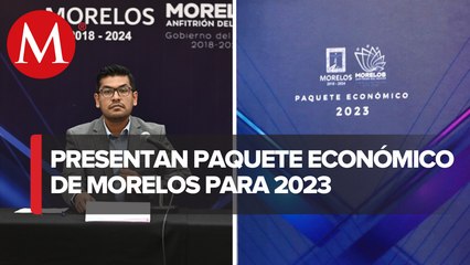 Gobierno de Morelos presentó un Paquete Económico 2023 responsable: López Huérfano