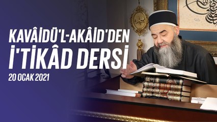 Cübbeli Ahmet Hocaefendi ile Kavâidü'l-Akâid Dersi 43. Bölüm 20 Ocak 2021