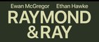 RAYMOND & RAY (2022) Trailer VO - HD