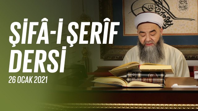 Cübbeli Ahmet Hocaefendi ile Şifâ-i Şerîf Dersi 103. Bölüm 26 Ocak 2021
