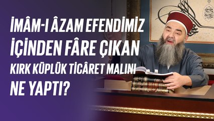 İmâm-ı Âzam Efendimiz İçinden Fâre Çıkan Kırk Küplük Ticâret Malını Ne Yaptı?