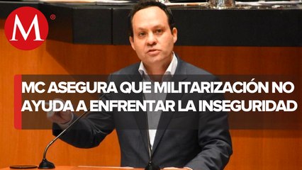 Propuesta de plan militar no ayuda a frenar inseguridad: coordinador de MC en Senado