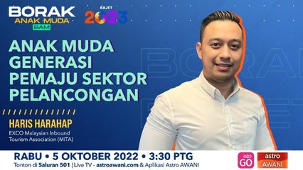 Borak Anak Muda: Bajet 2023 | Anak muda generasi pemaju sektor pelancongan