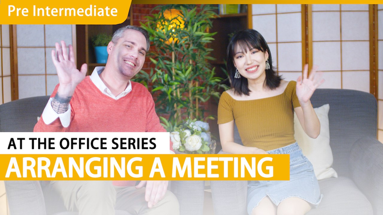 At The Office Series: Arranging A Meeting | Pre-Intermediate Lesson (v) | ChinesePod