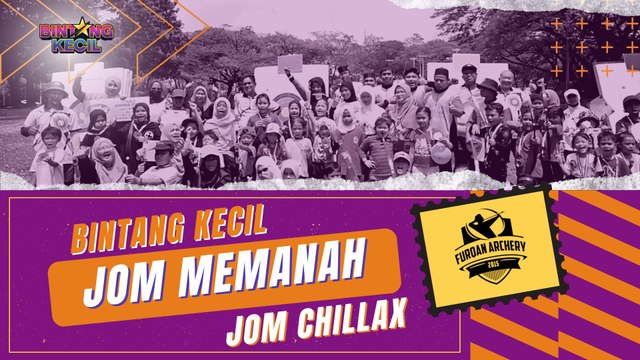 Jom Memanah bersama Bintang Kecil | Jom Chillax | BINTANG KECIL