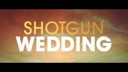 SHOTGUN WEDDING (2022) Bande Annonce VF - HD
