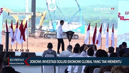 Jokowi: Investasi Solusi Ekonomi Global yang Tak Menentu
