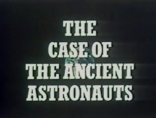 The Case of Ancient Astronauts | Docfilm