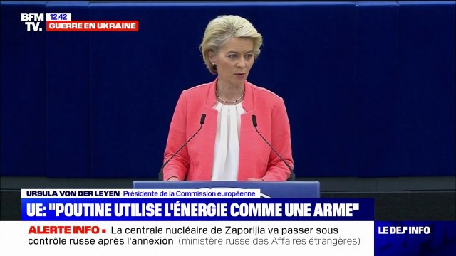 Guerre en Ukraine: Ursula von der Leyen accuse Vladimir Poutine d'utiliser l'énergie comme une arme de guerre