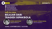 Talk to Crew - Belajar dari Tragedi Sepakbola