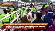 Familias desesperadas buscan respuestas tras el enfrentamiento en una prisión